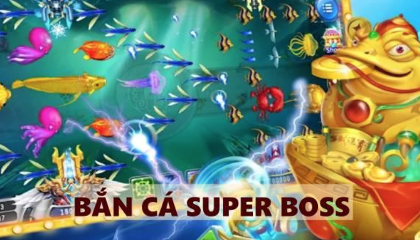 Bắn cá Super Boss - Tựa game hấp dẫn và thú vị top 1 cho ngư thủ SHBET